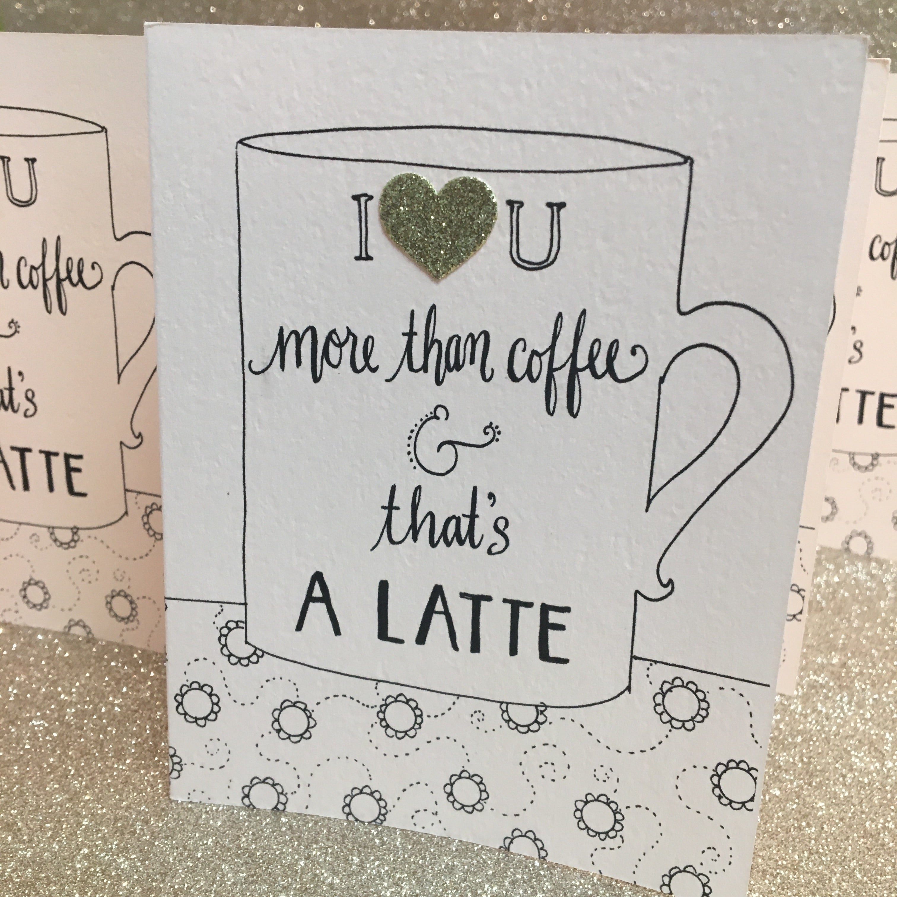 I Love You More than Coffee
