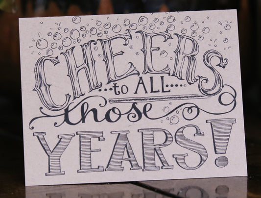 Cheers to all those Years!