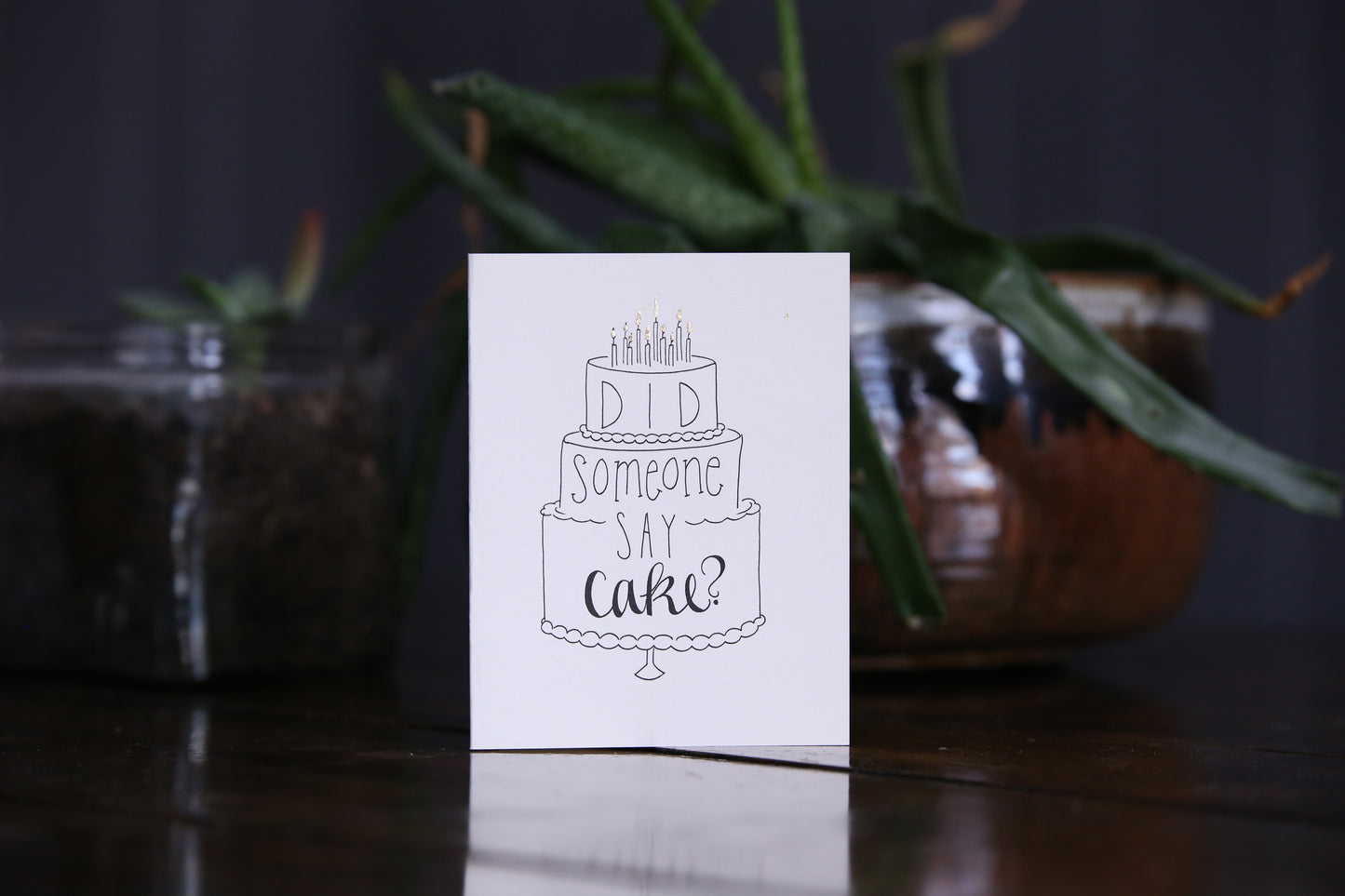 Birthday Card - Did someone say cake?